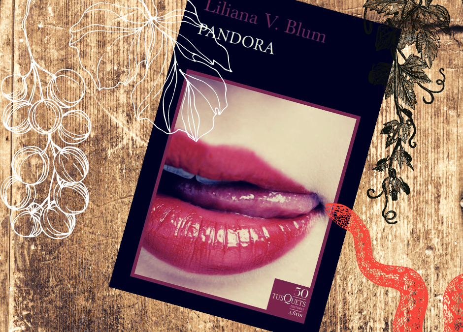 Pandora -Liliana Blum-